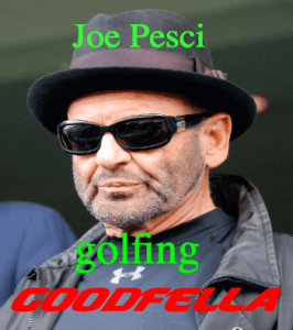 joe pesci golfing goodfella